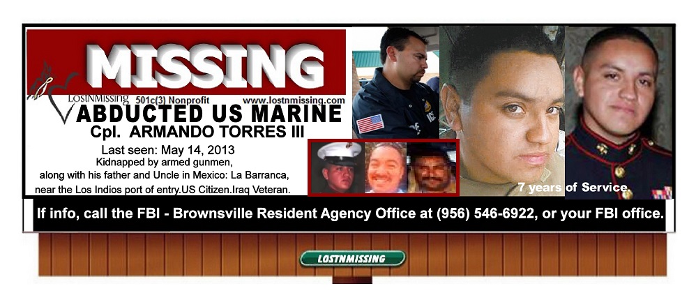 Cpl Armando Torres III - Kidnapped in Mexico - May 14 2013