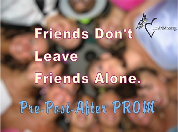 PROM: Don’t Become a Missing Loved One