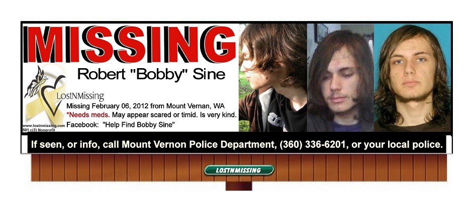 Bobby Sine missing since Feb 06 2012 from Mount Vernan Washington at the age of 18